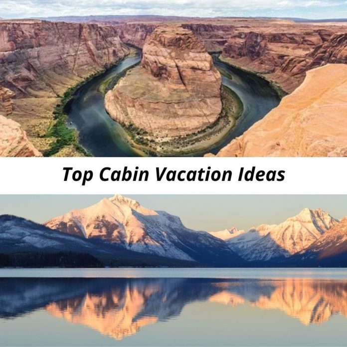 Top Cabin Vacation Ideas