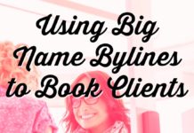 Using Big Name Bylines To Book Clients 1